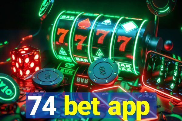 74 bet app